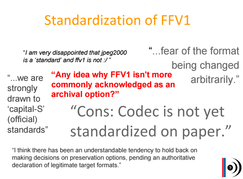 Quotes from archivists about FFV1 not being standardized